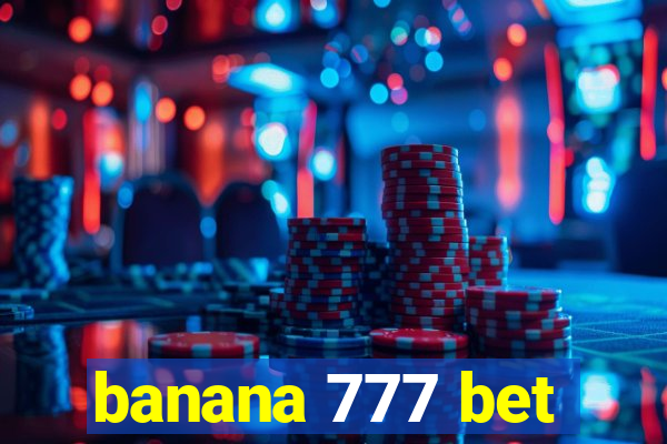 banana 777 bet